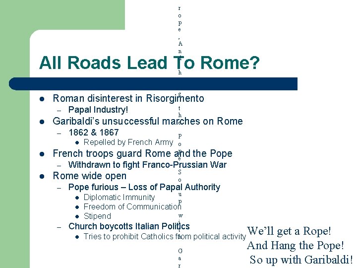 r o p e , A n d All Roads Lead To Rome? l