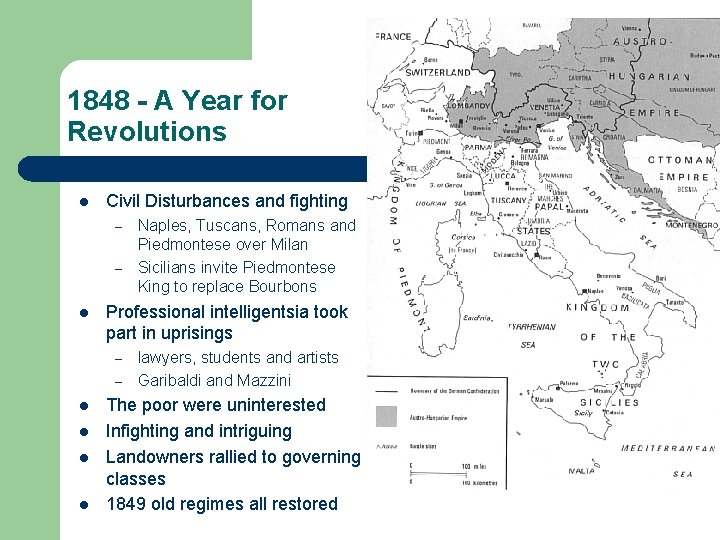 1848 - A Year for Revolutions l Civil Disturbances and fighting – – l