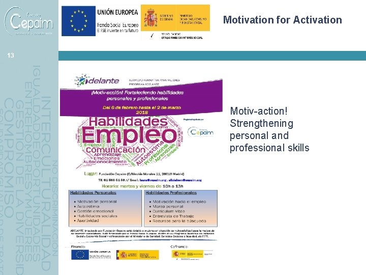 Motivation for Activation 13 Motiv-action! Strengthening personal and professional skills 