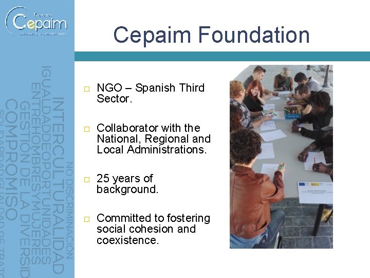  Cepaim Foundation NGO – Spanish Third Sector. Collaborator with the National, Regional and