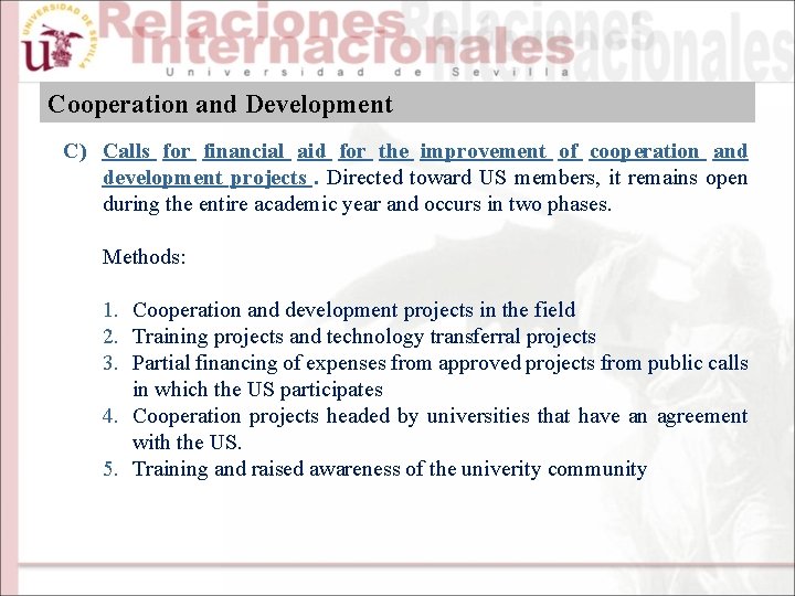 Cooperation and Development C) Calls for financial aid for the improvement of cooperation and