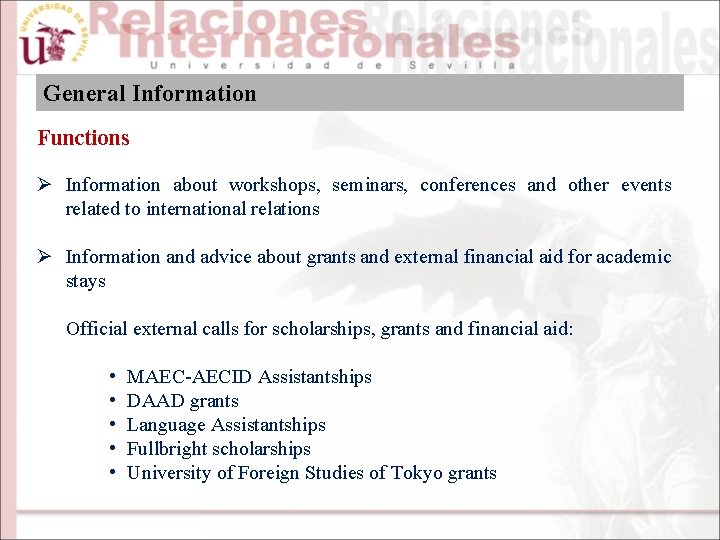 General Information Functions Ø Information about workshops, seminars, conferences and other events related to