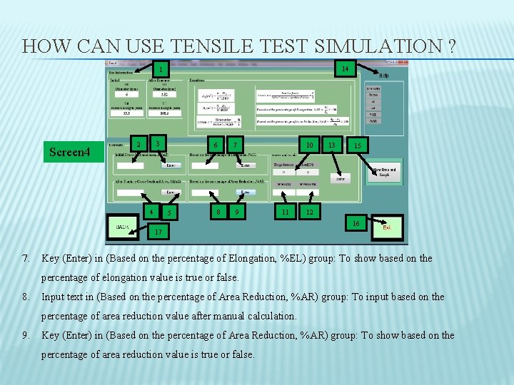 HOW CAN USE TENSILE TEST SIMULATION ? 14 1 Screen 4 3 2 4