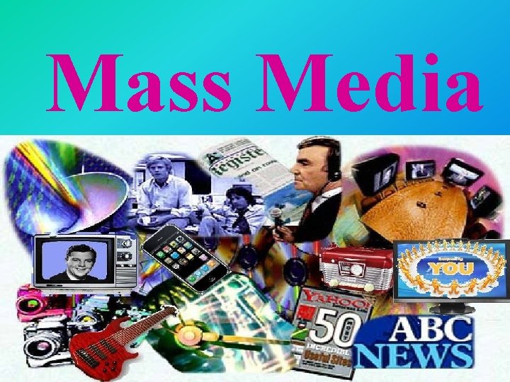 Mass Media 
