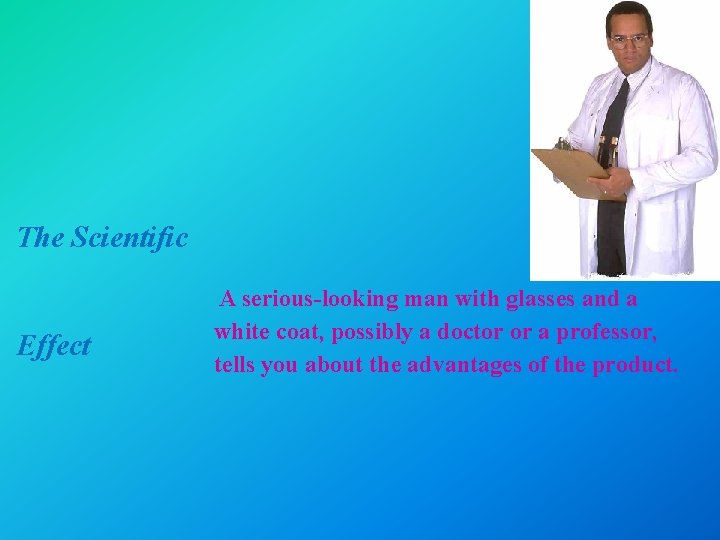 The Scientific Effect A serious-looking man with glasses and a white coat, possibly a