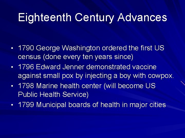 Eighteenth Century Advances • 1790 George Washington ordered the first US • • • Eighteenth Century Advances • 1790 George Washington ordered the first US • • •
