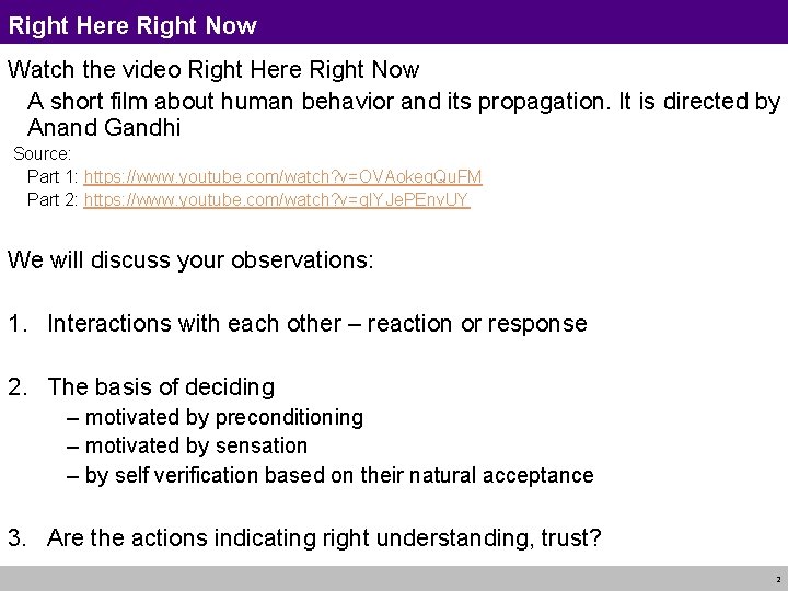 Right Here Right Now Watch the video Right Here Right Now A short film