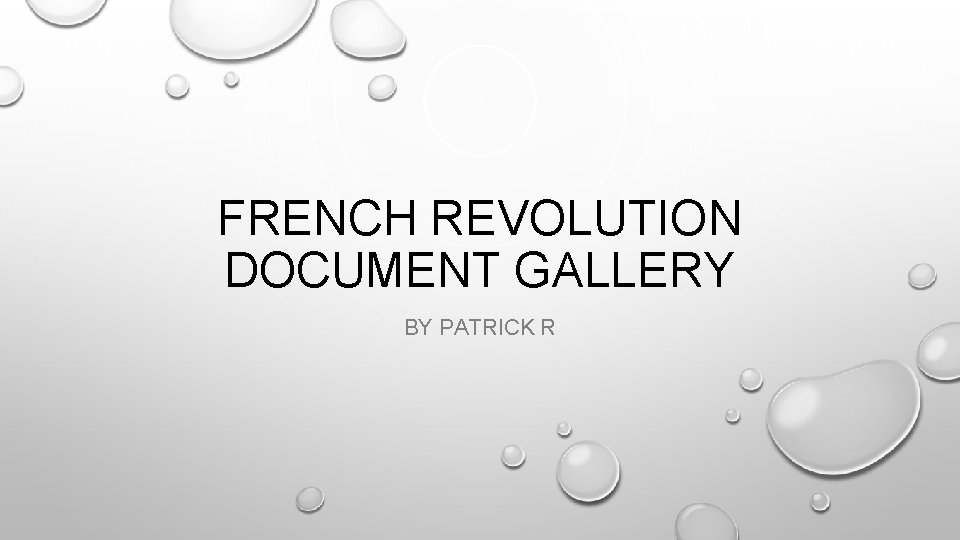 FRENCH REVOLUTION DOCUMENT GALLERY BY PATRICK R 