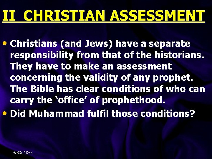 II CHRISTIAN ASSESSMENT • Christians (and Jews) have a separate responsibility from that of II CHRISTIAN ASSESSMENT • Christians (and Jews) have a separate responsibility from that of