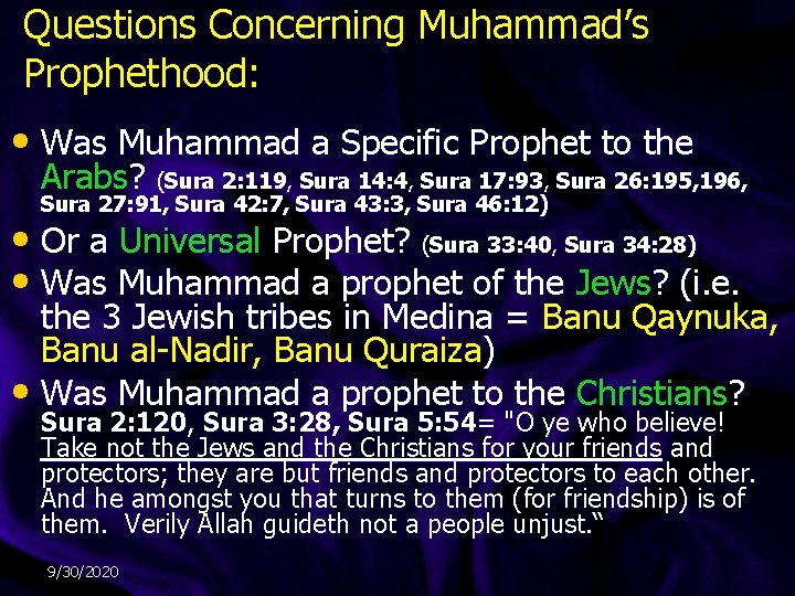 Questions Concerning Muhammad’s Prophethood: • Was Muhammad a Specific Prophet to the Arabs? (Sura Questions Concerning Muhammad’s Prophethood: • Was Muhammad a Specific Prophet to the Arabs? (Sura