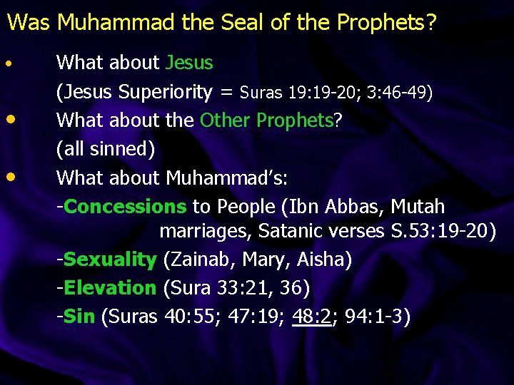 Was Muhammad the Seal of the Prophets? • • • What about Jesus (Jesus Was Muhammad the Seal of the Prophets? • • • What about Jesus (Jesus