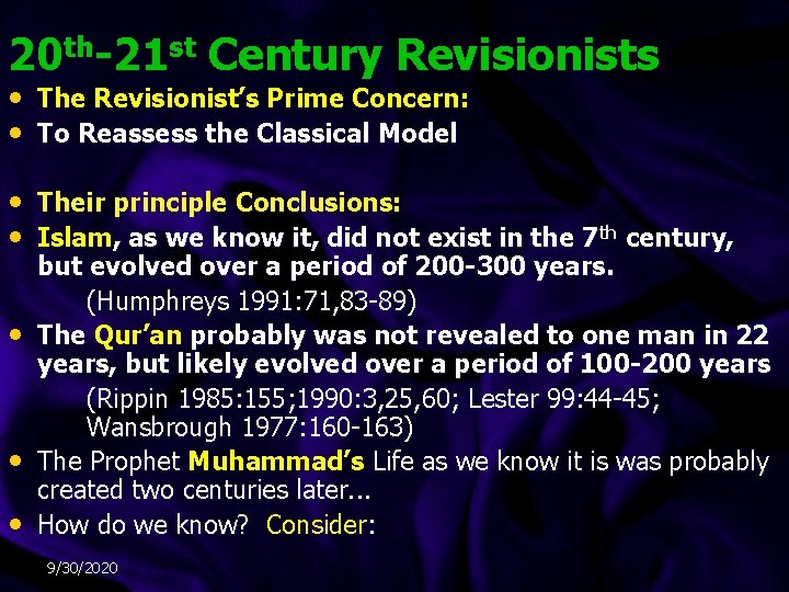 20 th-21 st Century Revisionists • The Revisionist’s Prime Concern: • To Reassess the 20 th-21 st Century Revisionists • The Revisionist’s Prime Concern: • To Reassess the