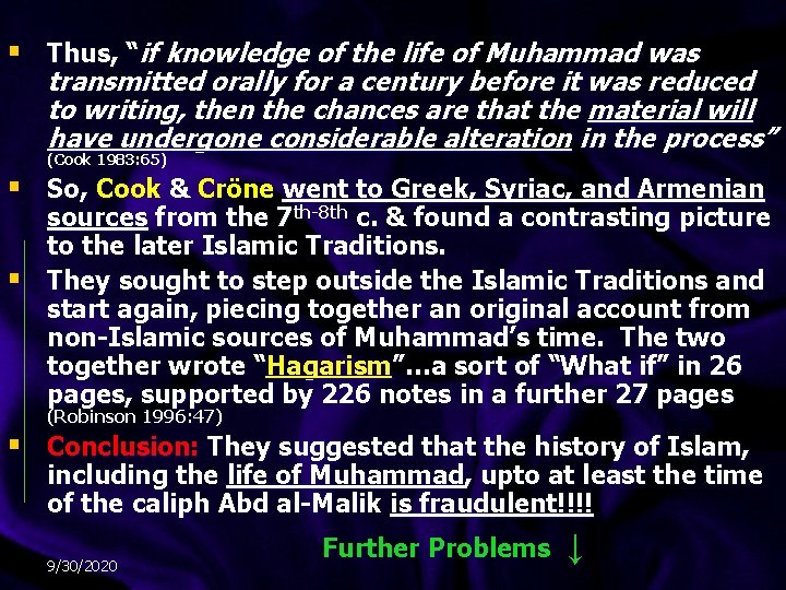 § Thus, “if knowledge of the life of Muhammad was transmitted orally for a § Thus, “if knowledge of the life of Muhammad was transmitted orally for a