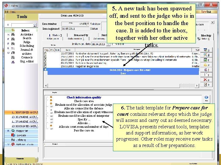  Court case #1341/13 Tools Case number Inbox Activities Search Judge Scheduling Journal &