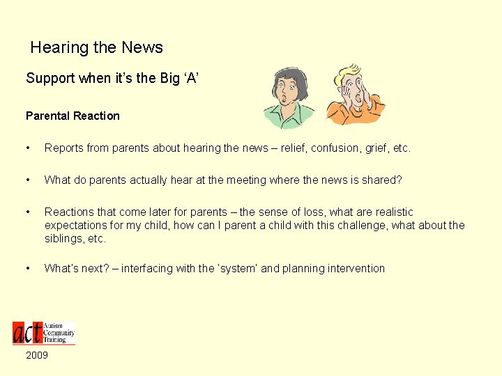 Hearing the News Support when it’s the Big ‘A’ Parental Reaction • Reports from