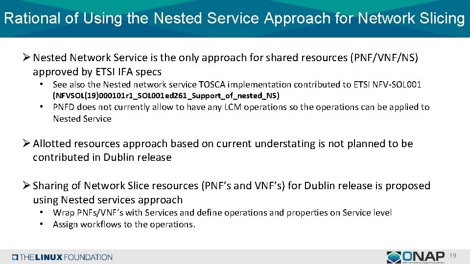 Rational of Using the Nested Service Approach for Network Slicing Ø Nested Network Service
