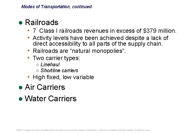 Modes of Transportation, continued ● Railroads • 7 Class I railroads revenues in excess Modes of Transportation, continued ● Railroads • 7 Class I railroads revenues in excess