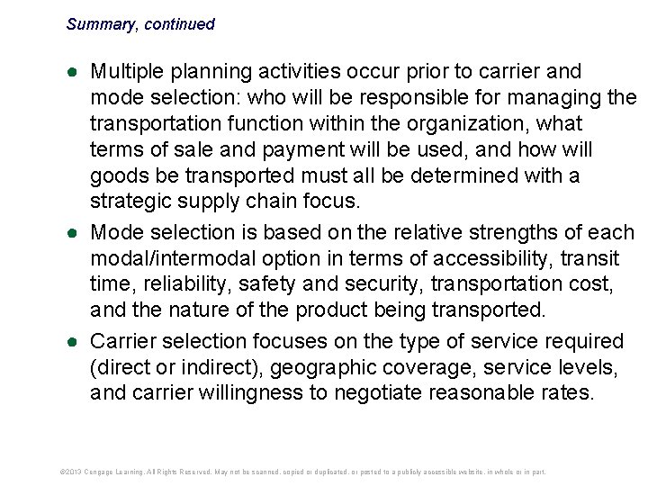 Summary, continued ● Multiple planning activities occur prior to carrier and mode selection: who Summary, continued ● Multiple planning activities occur prior to carrier and mode selection: who