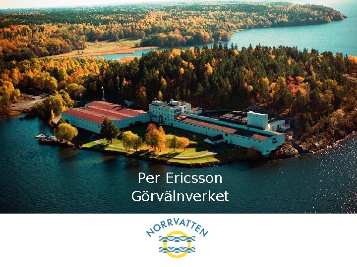 Per Ericsson Görvälnverket 