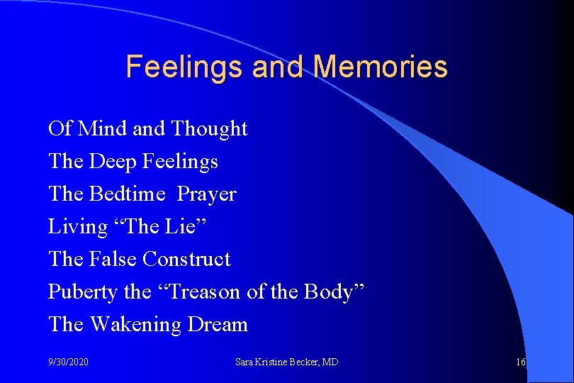 Feelings and Memories Of Mind and Thought The Deep Feelings The Bedtime Prayer Living