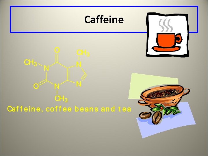 Caffeine 