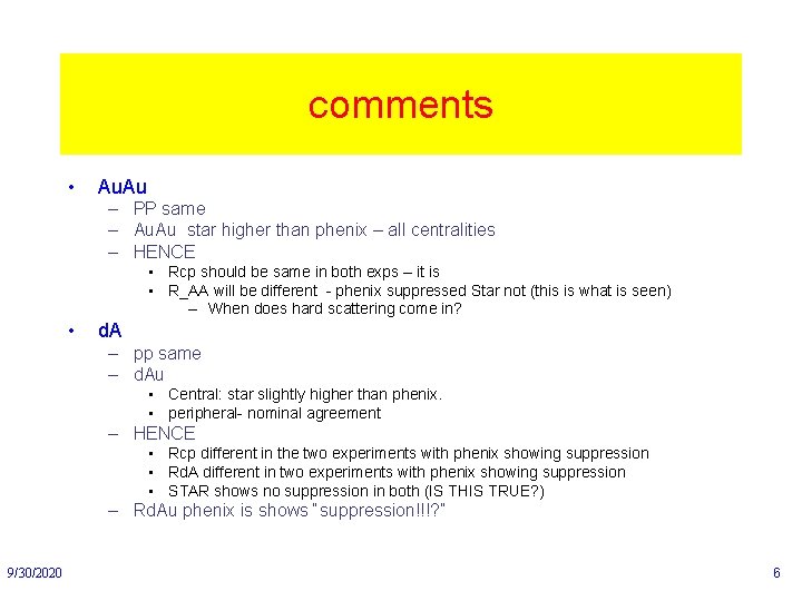 comments • Au. Au – PP same – Au. Au star higher than phenix