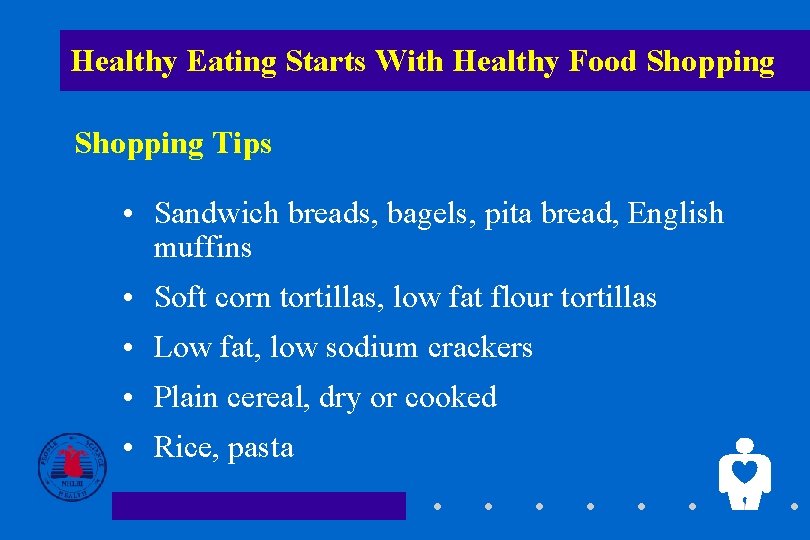 Healthy Eating Starts With Healthy Food Shopping Tips • Sandwich breads, bagels, pita bread,