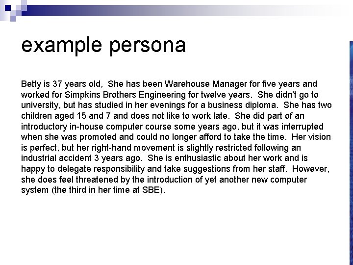 example persona Betty is 37 years old, She has been Warehouse Manager for five