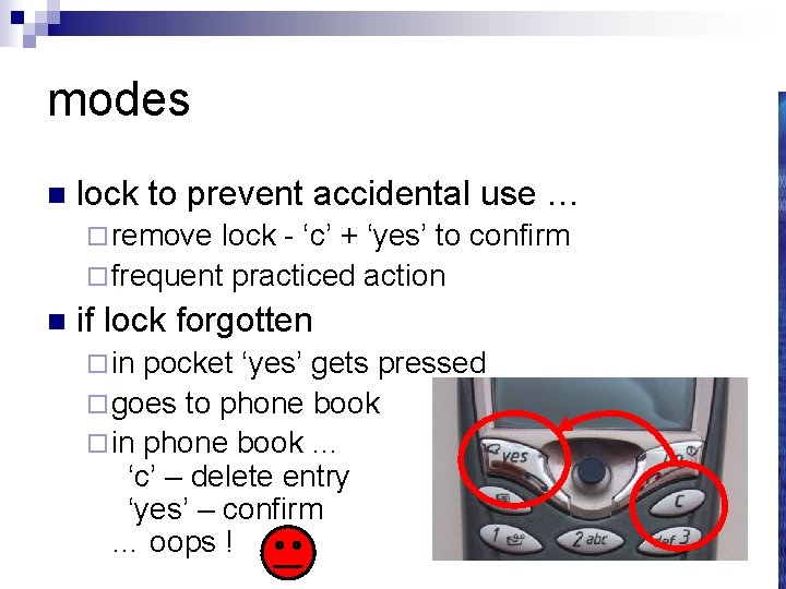 modes n lock to prevent accidental use … ¨ remove lock - ‘c’ +