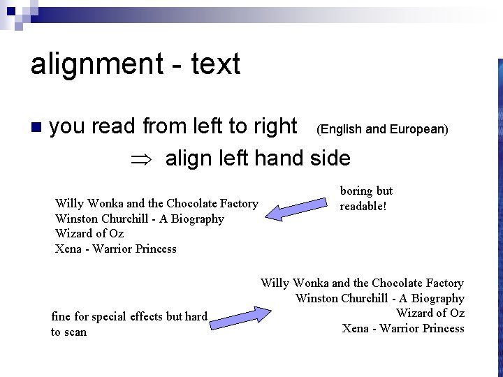alignment - text n you read from left to right (English and European) align