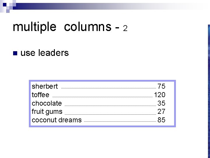 multiple columns - 2 n use leaders sherbert toffee chocolate fruit gums coconut dreams