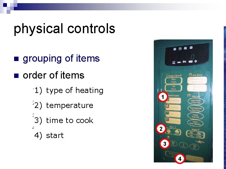 physical controls n grouping of items n order of items 1) 1) typeofofheating 2)
