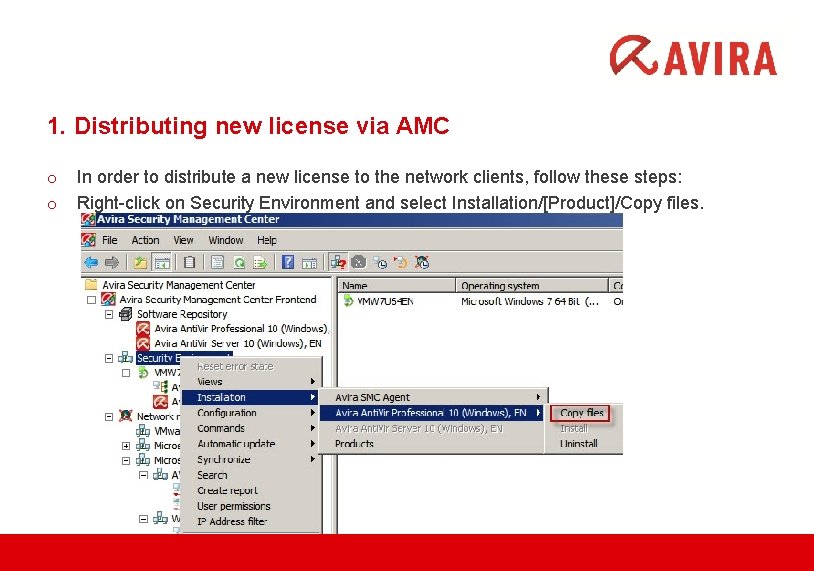 1. Distributing new license via AMC o o In order to distribute a new