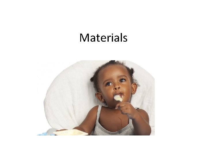 Materials 