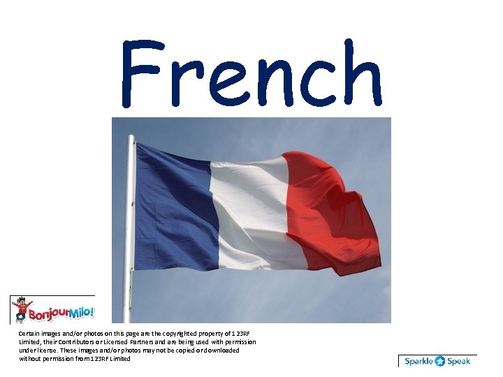 French Certain images and/or photos on this page are the copyrighted property of 123