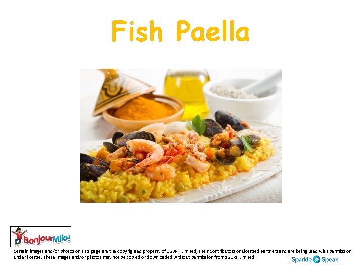 Fish Paella Certain images and/or photos on this page are the copyrighted property of