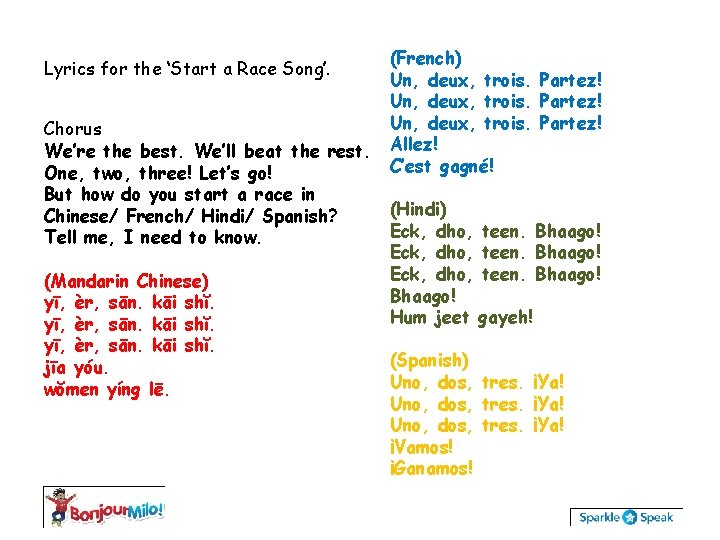 Lyrics for the ‘Start a Race Song’. Chorus We’re the best. We’ll beat the