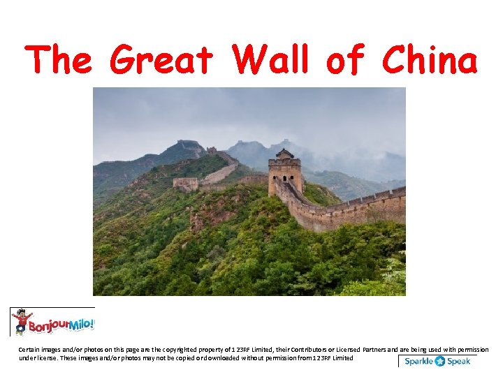 The Great Wall of China Certain images and/or photos on this page are the