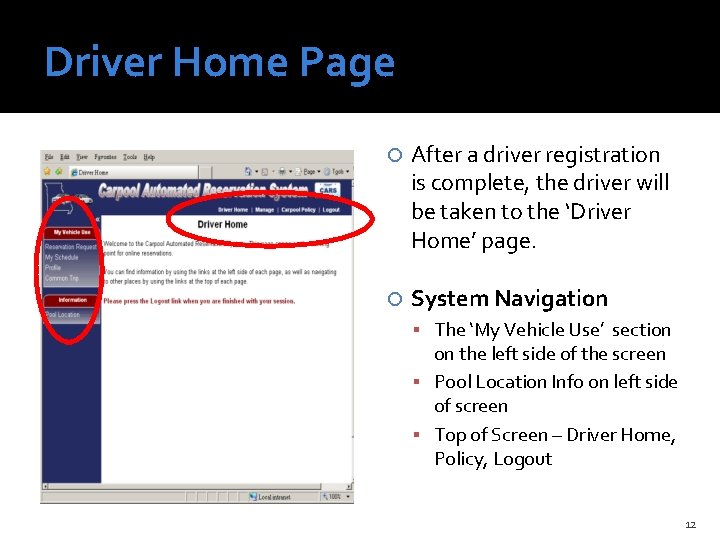 Driver Home Page After a driver registration is complete, the driver will be taken