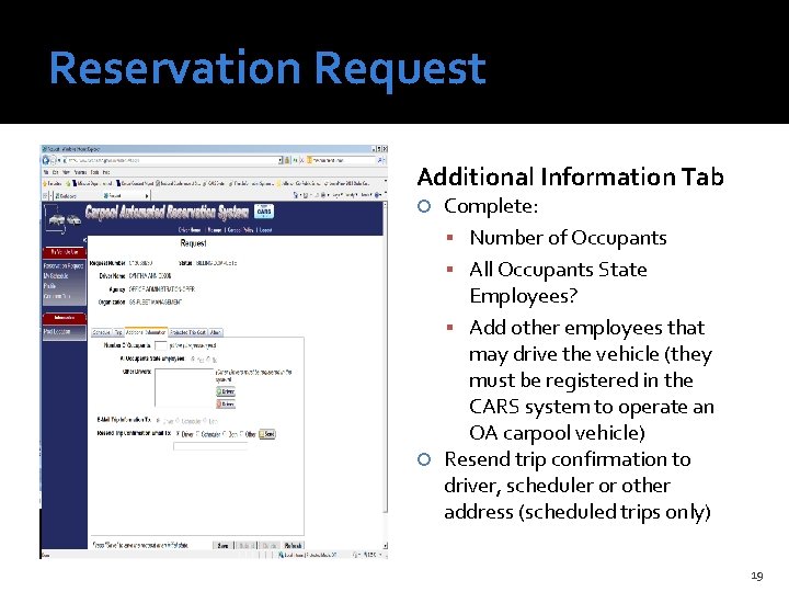 Reservation Request Additional Information Tab Complete: Number of Occupants All Occupants State Employees? Add