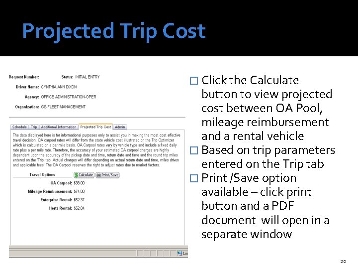 Projected Trip Cost � Click the Calculate button to view projected cost between OA