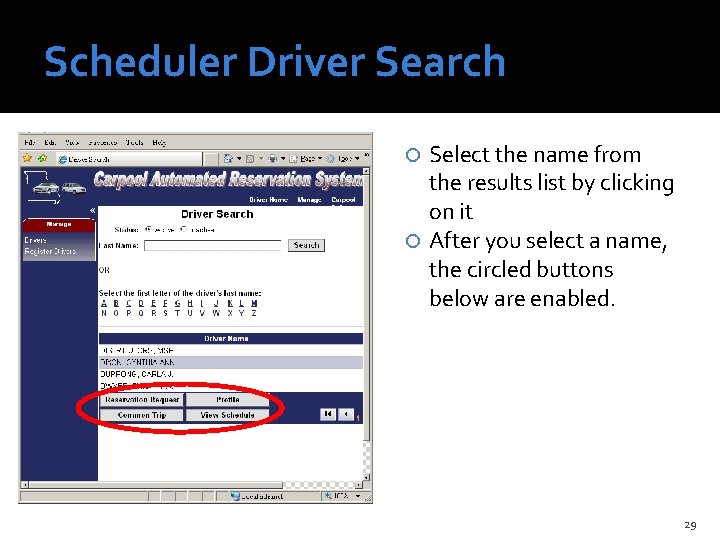Scheduler Driver Search Select the name from the results list by clicking on it