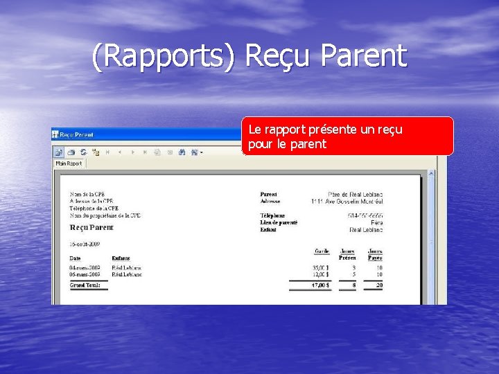 (Rapports) Reçu Parent Le rapport présente un reçu pour le parent 