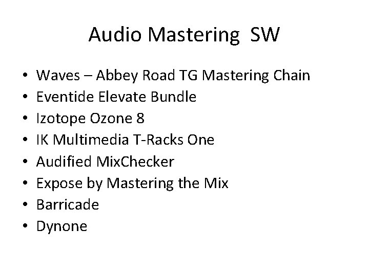 Audio Mastering SW • • Waves – Abbey Road TG Mastering Chain Eventide Elevate