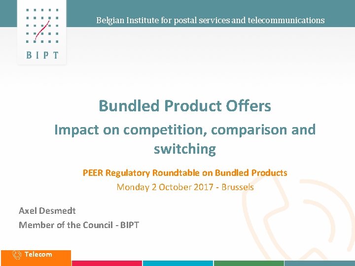 Belgian Institute for postal services and telecommunications Bundled Product Offers Impact on competition, comparison