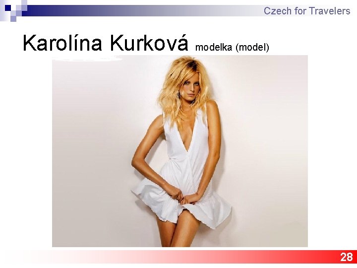 Czech for Travelers Karolína Kurková modelka (model) 28 