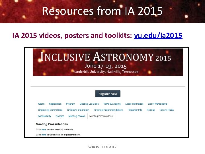 Resources from IA 2015 videos, posters and toolkits: vu. edu/ia 2015 Wi. A IV