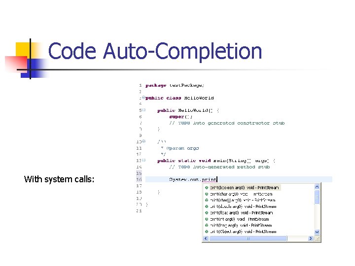 Code Auto-Completion With system calls: 