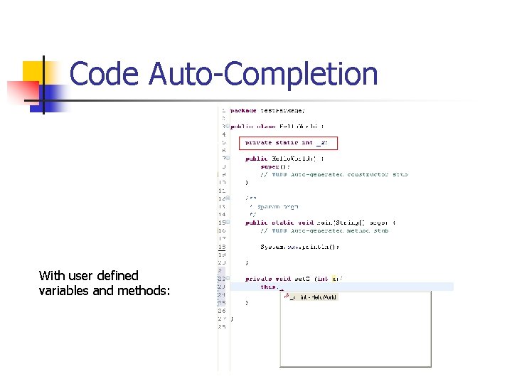 Code Auto-Completion With user defined variables and methods: 