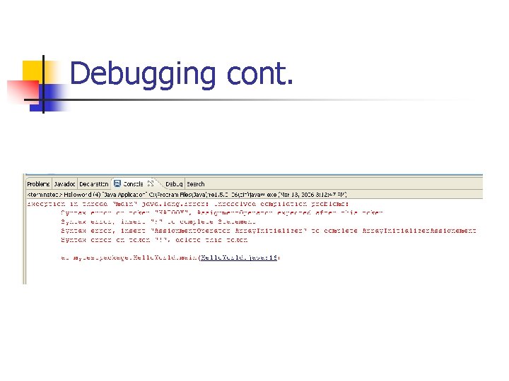 Debugging cont. 
